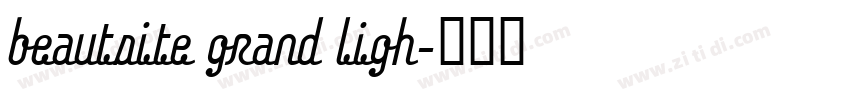 beautsite grand ligh字体转换